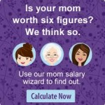What’s a Mom Worth?