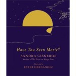 Book Review: Have You Seen Marie? by Sandra Cisneros