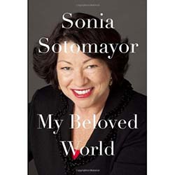 My Beloved World by Sonia Sotomayor