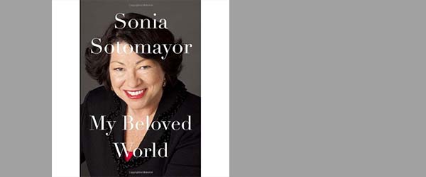 Sonia Sotomayor: Signed ‘My Beloved World’ Book Giveaway