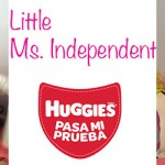 Little Ms. Independent #HuggiesLatino