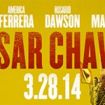 Cesar Chavez History is Made One Step at a Time in Theaters 3.28.14
