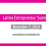 Latina Success Network’s Entrepreneur Summit