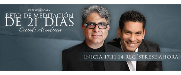 Deepak Chopra and Ismael Cala’s Free Meditation Challenge for the First Time in Spanish