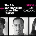 The Cine+Mas SF Latino Film Festival September 16-22, 2016