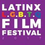 LATINX LGBTQ Film Festival