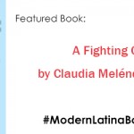#ModernLatinaBookClub Features A Fighting Chance by Claudia Meléndez Salinas