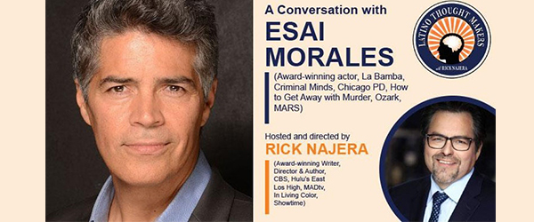 Latino Thought Makers Kicks Off Hispanic Heritage Month with Actor Esai Morales and Host Rick Najera at Cañada College