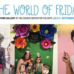 The World of Frida at Bedford Gallery from July 8-September, 2018