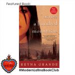 Across a hundred mountains by Reyna Grande #ModernLatinaBookClub