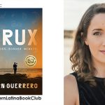 Crux: A Cross-Border Memoir by Jean Guerrero #ModernLatinaBookClub