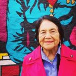 April 10th Proclaimed Dolores Huerta Day