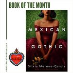 Mexican Gothic by Silvia Moreno-Garcia #ModernLatinaBookClub