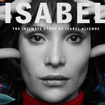 Now Streaming Isabel: The Intimate Story of Isabel Allende