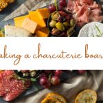 Charcuterie Board Made Simple