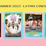 Summer 2022 Latinx Cinema – June Releases
