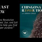 Add Chingona Revolution to Your Podcast Playlist