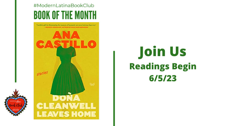 Dona Cleanwell Leaves Home: Stories by Ana Castillo #ModernLatinaBookClub