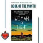 Woman of Light by Kali Fajardo-Anstine #ModernLatinaBookClub