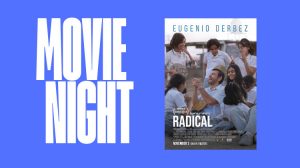 Radical Movie Starring Eugenio Derbez is in Theaters Now