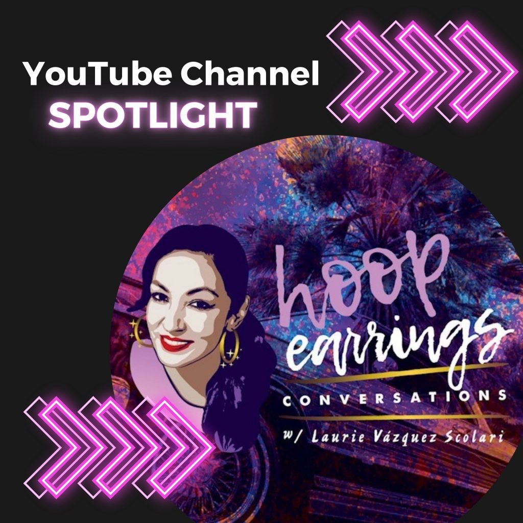 Hoop Earrings Conversations with Laurie Vasquez Scolari
