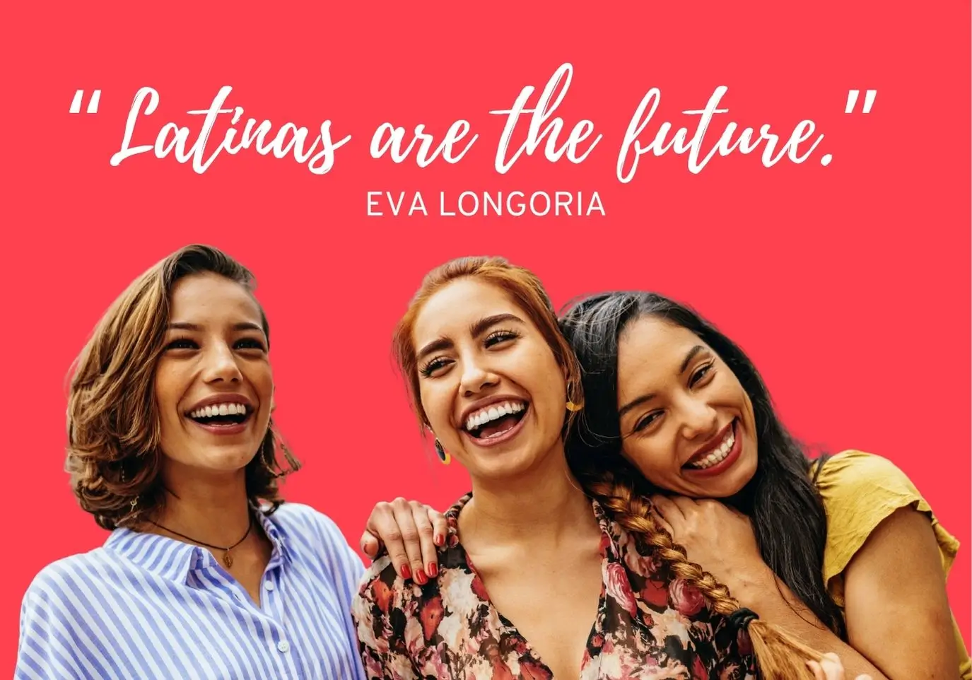Latinas are the future